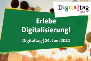 Digitaltag am 24. Juni 2022 – Erlebe Digitalisierung!